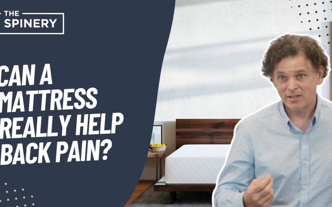 Can a Mattress Really Help Back Pain? | Chiropractor Explains